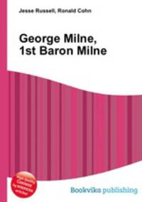 George Milne, 1st Baron Milne