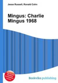 Mingus: Charlie Mingus 1968