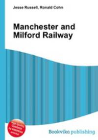 Manchester and Milford Railway