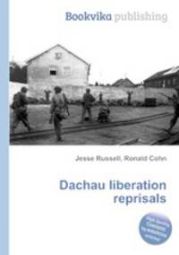 Dachau liberation reprisals