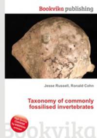Taxonomy of commonly fossilised invertebrates