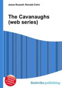 The Cavanaughs (web series)