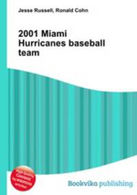 2001 Miami Hurricanes baseball team