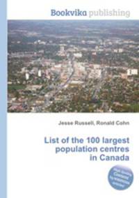 List of the 100 largest population centres in Canada