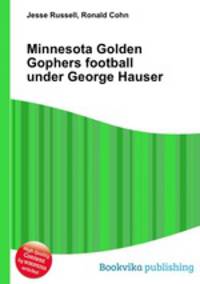 Minnesota Golden Gophers football under George Hauser