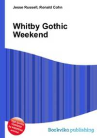 Whitby Gothic Weekend
