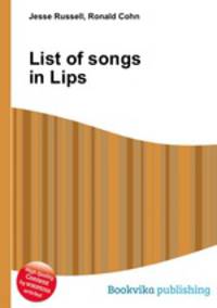 List of songs in Lips
