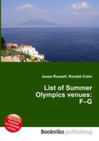 List of Summer Olympics venues: F–G