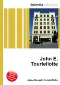 John E. Tourtellotte