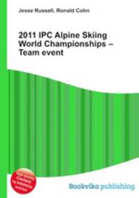 2011 IPC Alpine Skiing World Championships – Team event
