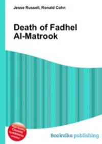 Death of Fadhel Al-Matrook