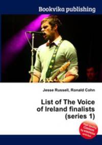 List of The Voice of Ireland finalists (series 1)