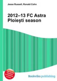 2012–13 FC Astra Ploie?ti season