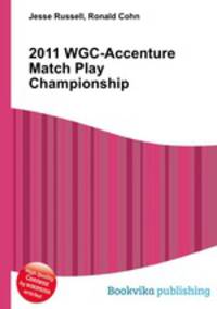 2011 WGC-Accenture Match Play Championship