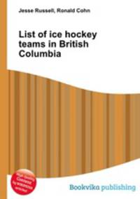 List of ice hockey teams in British Columbia