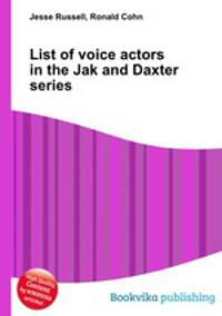 List of voice actors in the Jak and Daxter series