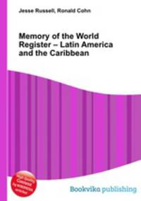Memory of the World Register – Latin America and the Caribbean