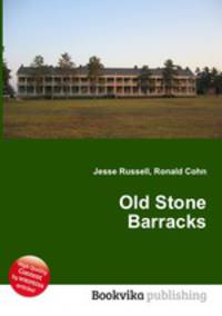 Old Stone Barracks