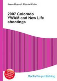 2007 Colorado YWAM and New Life shootings