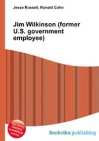 Jim Wilkinson (former U.S. government employee)