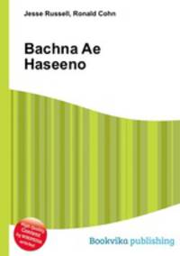Bachna Ae Haseeno