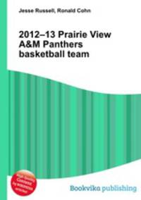 2012–13 Prairie View A&M Panthers basketball team