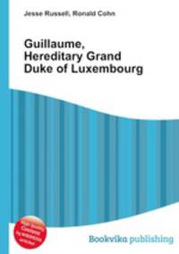 Guillaume, Hereditary Grand Duke of Luxembourg