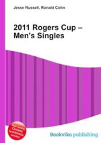 2011 Rogers Cup – Men