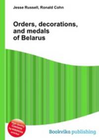 Orders, decorations, and medals of Belarus