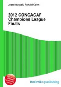 2012 CONCACAF Champions League Finals