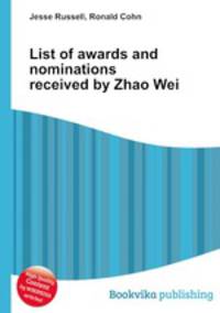 List of awards and nominations received by Zhao Wei