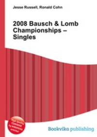 2008 Bausch & Lomb Championships – Singles