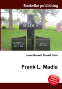 Frank L. Madla