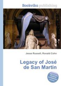Legacy of Jose de San Martin