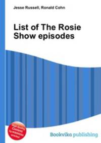 List of The Rosie Show episodes