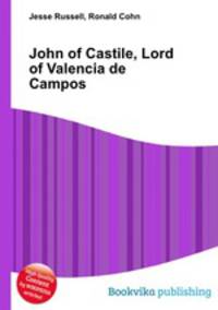 John of Castile, Lord of Valencia de Campos