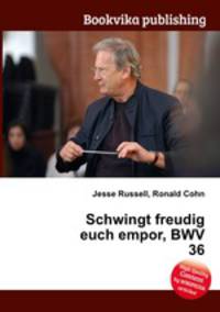 Schwingt freudig euch empor, BWV 36