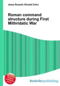Roman command structure during First Mithridatic War