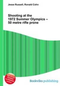 Shooting at the 1972 Summer Olympics – 50 metre rifle prone
