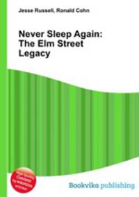 Never Sleep Again: The Elm Street Legacy