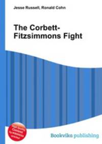 The Corbett-Fitzsimmons Fight