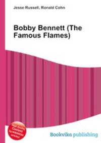 Bobby Bennett (The Famous Flames)