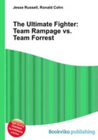 The Ultimate Fighter: Team Rampage vs. Team Forrest