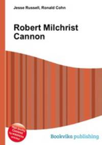 Robert Milchrist Cannon