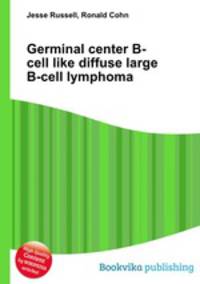Germinal center B-cell like diffuse large B-cell lymphoma