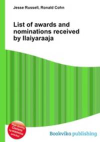 List of awards and nominations received by Ilaiyaraaja