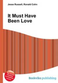 It Must Have Been Love