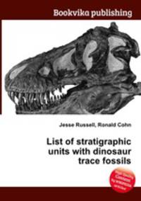 List of stratigraphic units with dinosaur trace fossils