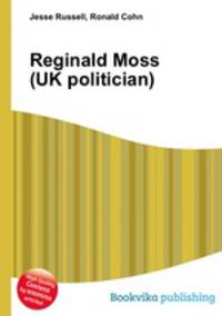 Reginald Moss (UK politician)