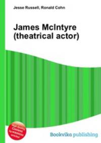 James McIntyre (theatrical actor)
